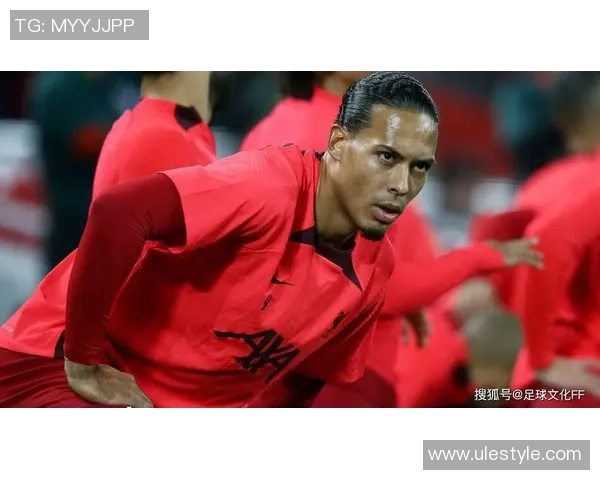 范戴克：从默默无闻到足坛巨星的华丽转身与传奇故事